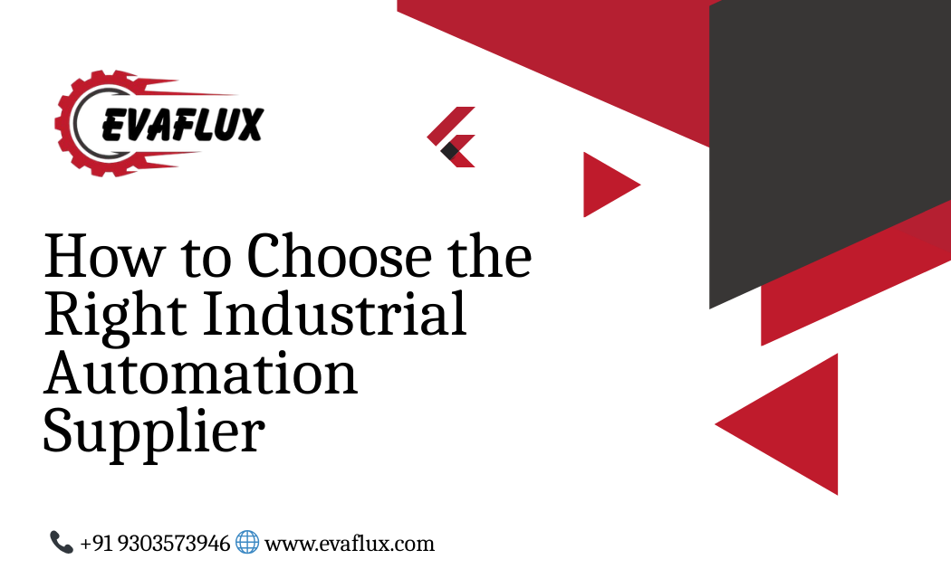 industrial automation supplier guide by Evaflux for choosing reliable automation equipment